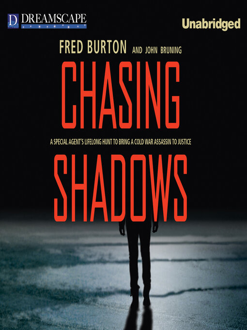 Title details for Chasing Shadows by Fred Burton - Available